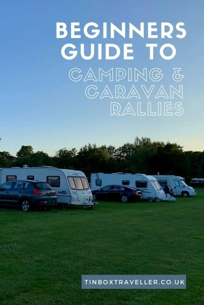 Want to stay in brilliant locations and plush campsites on a budget, with plenty of other bonuses? A caravan rally could be the answer! #travel #vanlife #camping #caravanning #caravan #holiday #break #vacation #travelblog #tinboxtraveller #touring #camp #camping