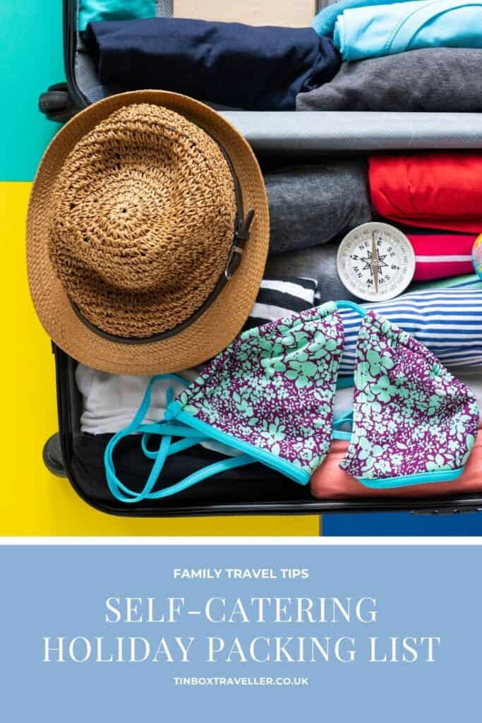 What do you need to take when you are going self catering? Here's our self catering holiday packing list including tips on what to check before you travel, stuff for the kids and dog, and household items that may not be provided #travel #tips #holidays #travelblog #familytravel #TinBoxTraveller #packing #pack #list #checklist
