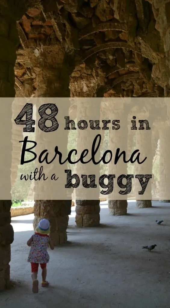 Wondering what to do in Barcelona with kids? The Tin Box Traveller family had 48 hours to explore. Here's how they did Barcelona with a buggy and toddlers