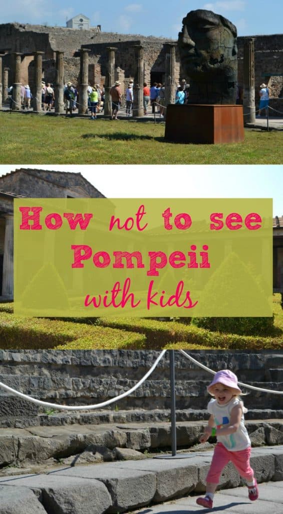 How not to see Pompeii with kids based on the experience of family travel blogger Tin Box Traveller visited as part of an organised excursion. There's also some tips to help you plan a visit to Pompeii with kids