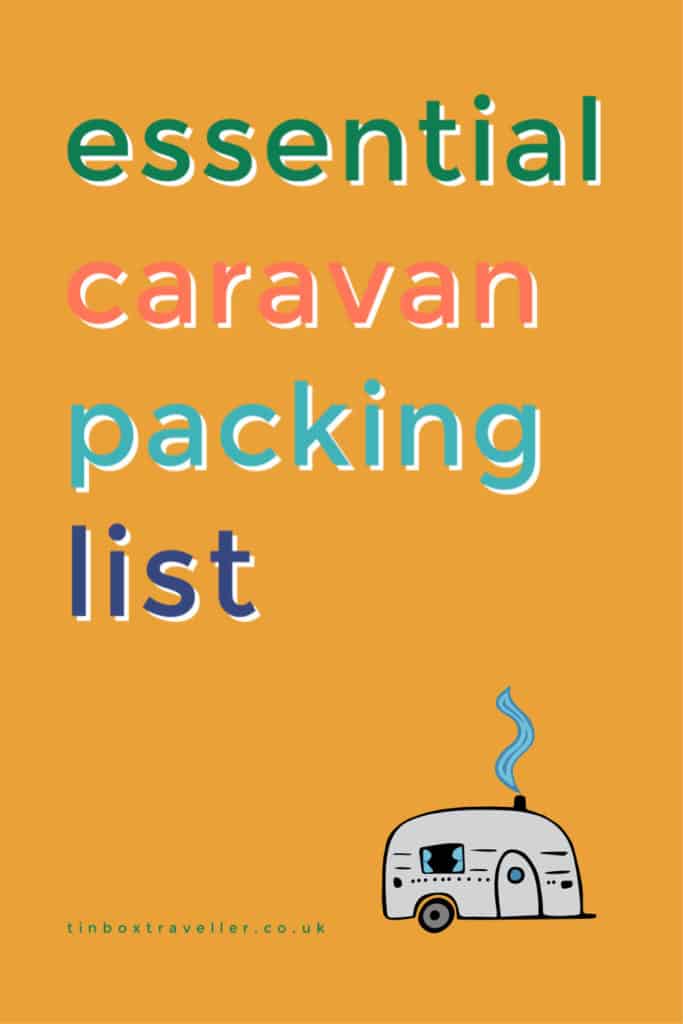 Whether you have just bought a caravan or you are a seasoned traveller, you've come to the right place for a no non-sense checklist of caravan equipment. Here's what you really need to pack before your next caravan holiday #caravan #packinglist #caravanning #travel #travelblog #familytravelblog #checklist #caravanessentials #TinBoxTraveller