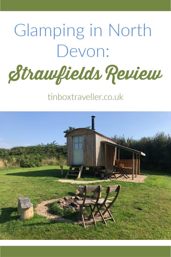 If you're looking for a campsite for self-catering holidays or glamping in North Devon then take a look at this review of Strawfields - a pet-friendly site #glamping #camping #North #Devon #England #UK #shepherds #hut #petfriendly #dogfriendly #holiday #break #familytravel #travelblog