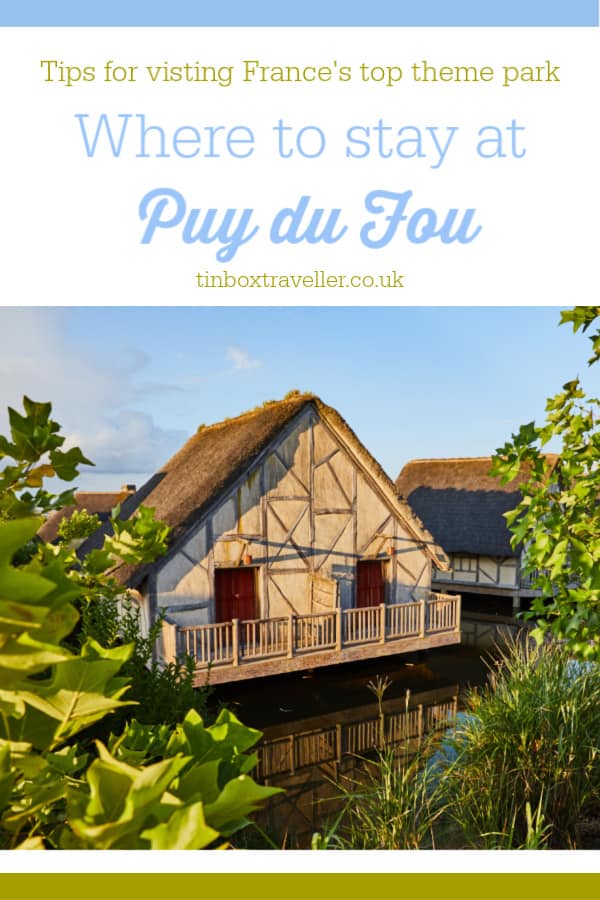 [AD] If you are planning a visit to Puy du Fou in France I’d recommend spending at least two days in the Grand Parc. Here’s my tips on Puy du Fou and where to stay. I was invited on an unpaid press trip to Puy du Fou #France #PuyduFou #themepark #familydayout #travel #travelblog #familytravel #Europe #shortbreak #tinboxtraveller #travelinspiration