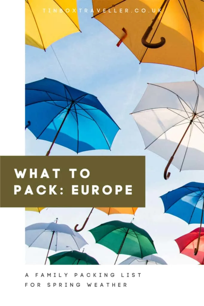 Planning a trip to Europe? Here's our packing list for Europe in Spring based on trips from March to May in some of the top destinations for families #familytravel #packinglist #packing #checklist #traveltips #travelblog #clothes #whattowear #Europe #Spring #howtopack
