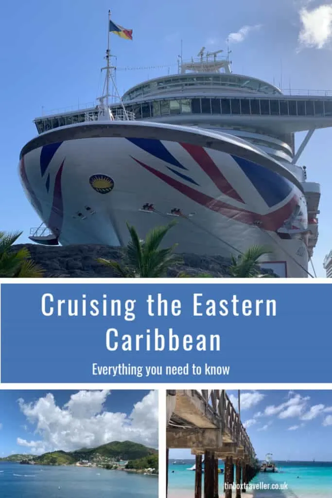 [AD] If you are thinking of booking a Caribbean family holiday or cruise then take a look at our tips on when to go, what to do and what to pack for this epic adventure, with a particular focus on the Eastern Caribbean islands of St Vincent, St Kitts, St Maarten, Virgin Gorda, Tortola, Antigua, St Lucia, Grenada, Martinique and Barbados #familytravel #travel #cruise #cruising #P&O #familyholiday #inspiration #islands #Caribbean #Eastern #TinBoxTraveller #blog #thingstodo #whattodo
