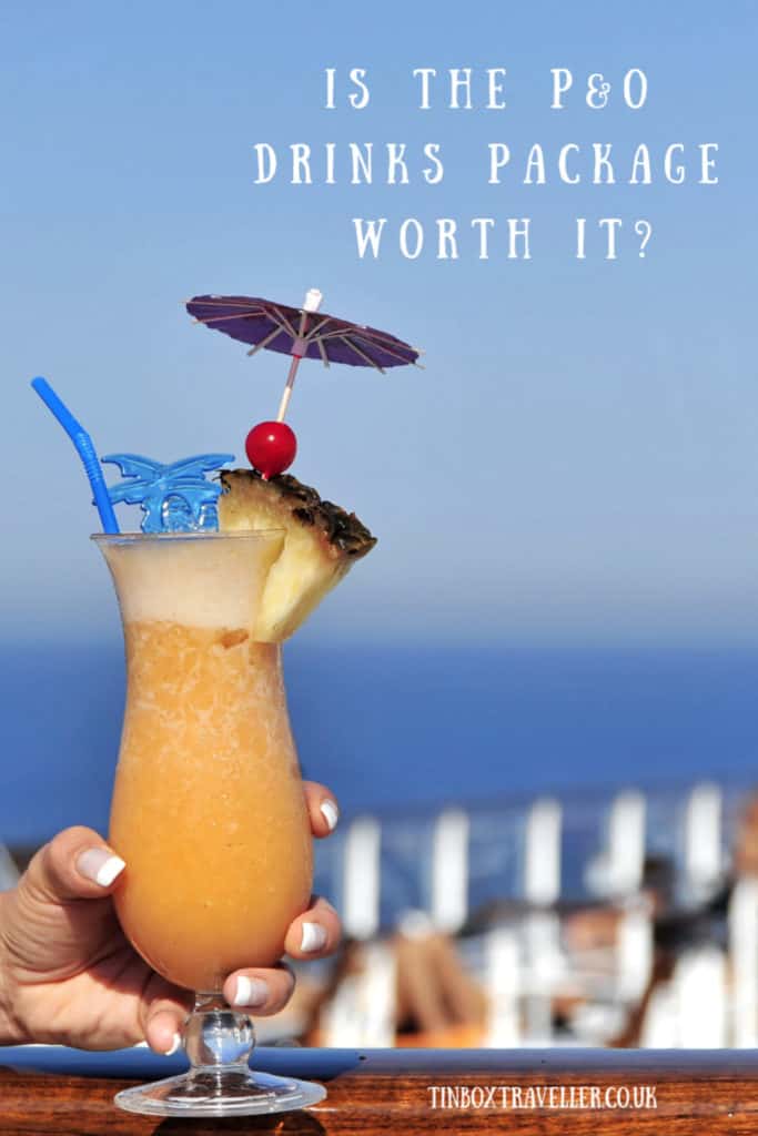 Find out whether the P&O drinks package will be value for money for you and what alternativers are available while you are onboard, including free drinks! #drinkspackage #cruise #cruising #tips #drinks #cocktails #travel #travelblog #P&O #cruise line #Azura