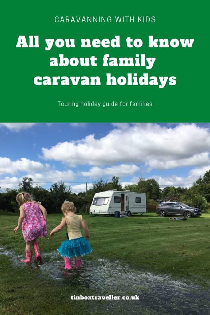 Everything you need to know about going caravanning with kids from the best family caravan layout to what to pack and where to find the best sites and parks in the UK and Europe #caravan #camping #family #holidays #caravanning #baby #toddler #kids #van #vacation #travel #tips #guide #TinBoxTraveller